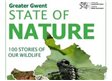 New report provides important record of the state of Gwent's wildlife